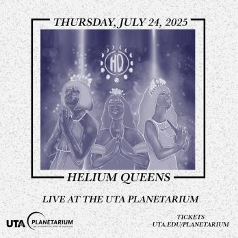 Helium Queens: Live at the UTA Planetarium Poster